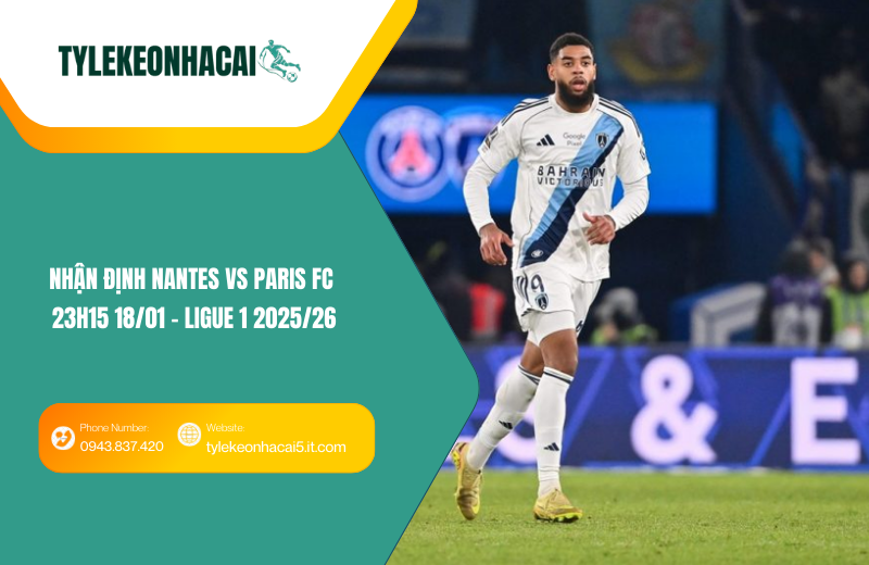 Đội hình dự kiến trước trận Nantes vs Paris FC Đội hình dự kiến trước trận Nantes vs Paris FC